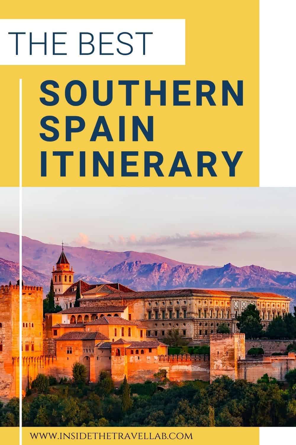 Southern Spain Itinerary Places You Need To See