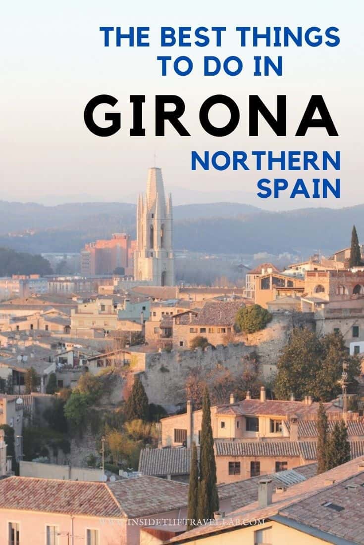 The Best Things to do in Girona, Spain - Fun Things and Top Attractions