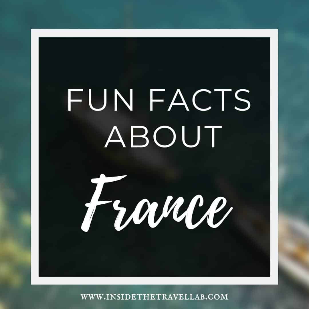 21-interesting-facts-about-france-that-are-fun-to-know-2019