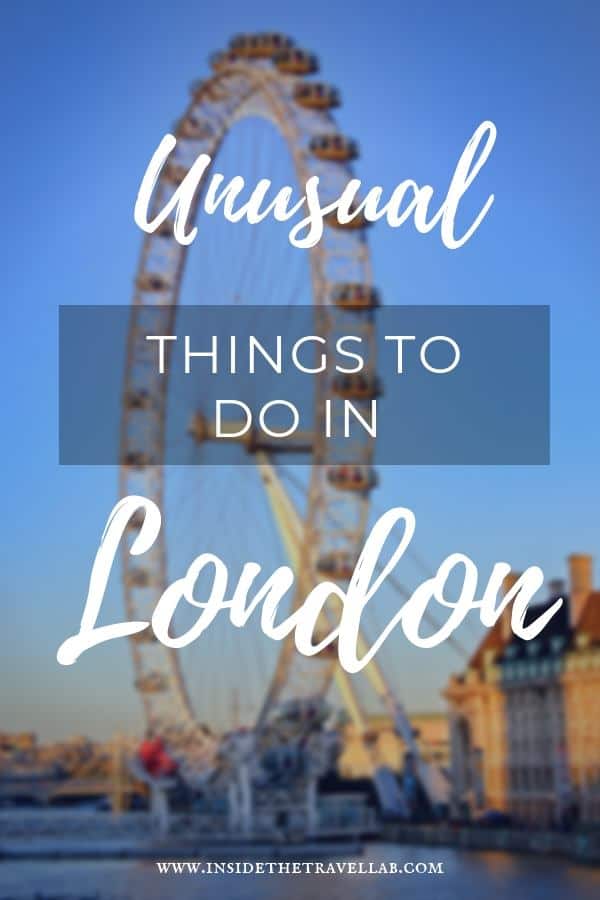 15 Cool and Unusual Things to do in London From A Local