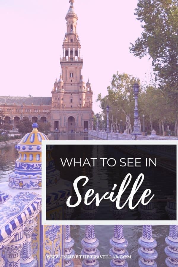 What to see in Seville Spain from flamenco to great tapas to the cathedral