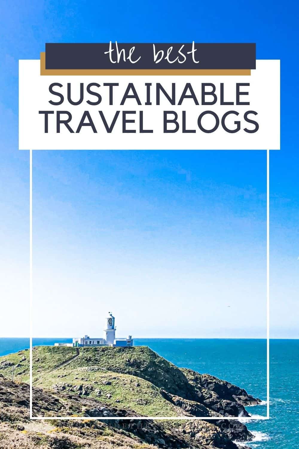 Lighthouse in Wales - Best eco friendly travel blogs cover
